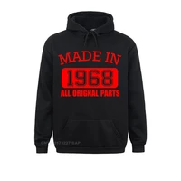 men made in 1968 all original parts sportswear 50 years of being 50th birthday sweatshirt camisas hombre pullover
