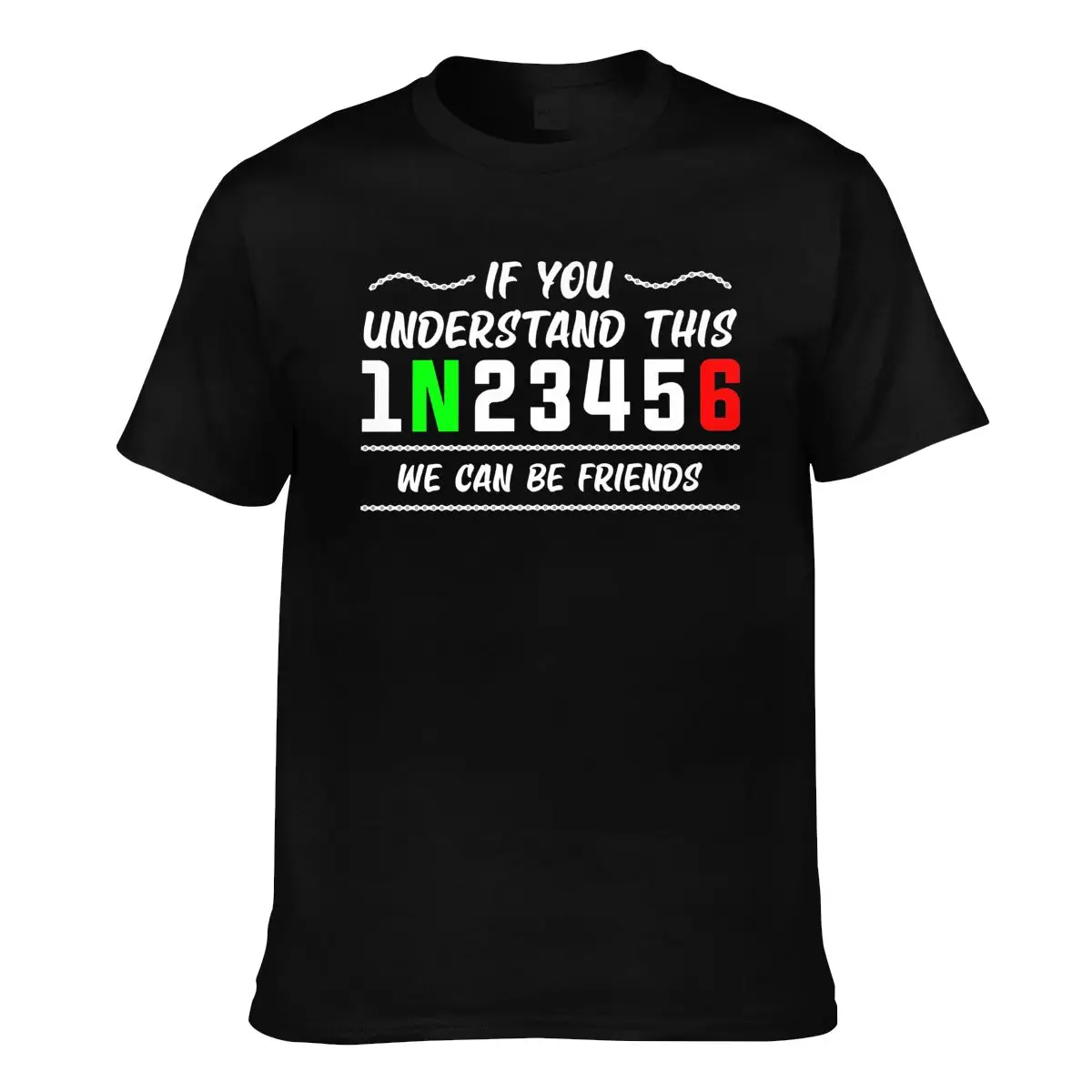 

1N23456 Quote T Shirt Motorcycle Gear Mens Fashion T-Shirt Short Sleeve Graphic 100 Cotton Tshirt