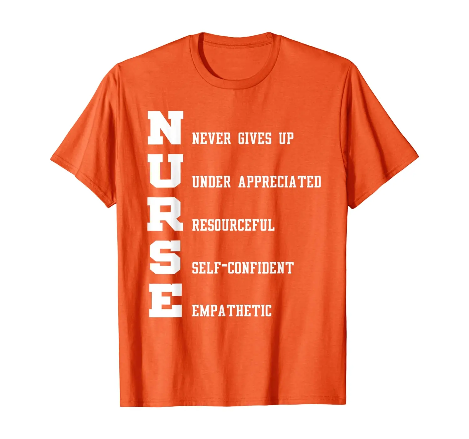 

Nurse Gift - Nurse Never Gives Up Under Appreciated T-Shirt