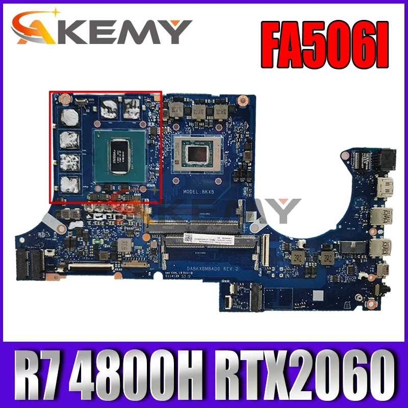 

Akemy DA0BKXMB8D0 Laptop motherboard for ASUS TUF Gaming A15 FA506II FA506I original mainboard R7 Ryzen 7 4800H + GTX1650TI-4GB