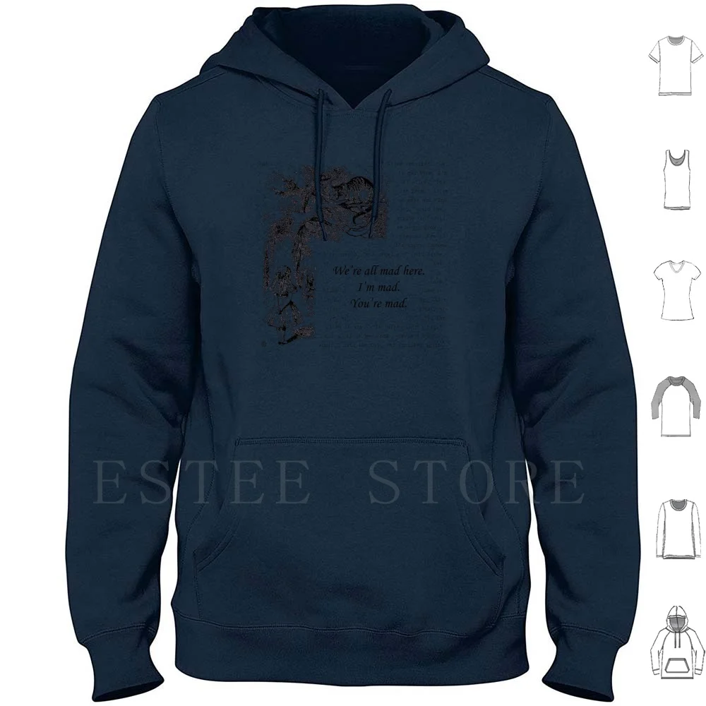 

We'Re All Mad Here Hoodies Long Sleeve Alice In Alice Alices Adventures In Book Books Lewis Carroll Dodgsin Classic