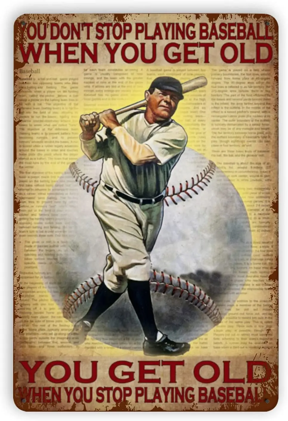 

Baby Kleidung Weant Metal Vintage Tin Signs You Don’t Stop Playing Baseball When You Get Old Funny Wall Decor