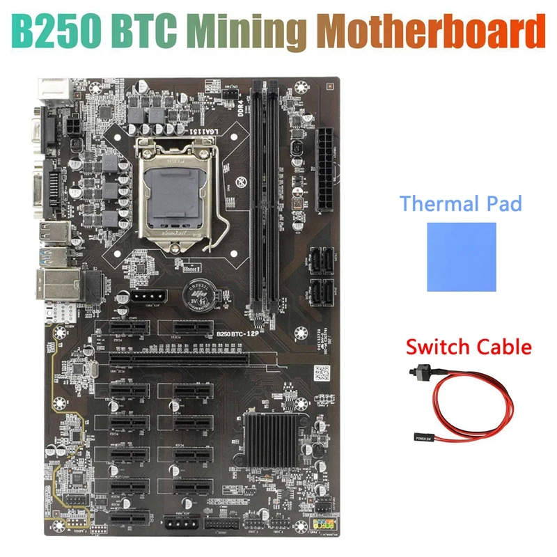 

B250 BTC Mining Motherboard with Thermal Pad+Switch Cable 12XGraphics Card Slot LGA 1151 USB3.0 SATA 3.0 for BTC Miner