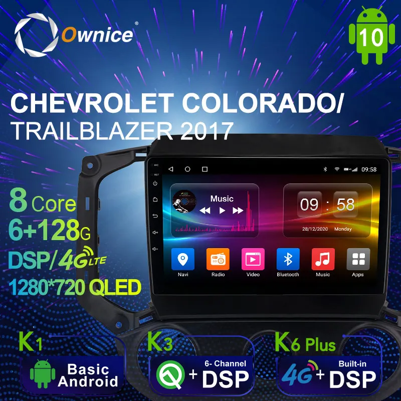 

6G + 128G Ownice Android 10,0 автомобильное радио GPS для CHEVROLET Колорадо/TRAILBLAZER 2017 Navi Setreo System 4G LTE DSP SPDIF 1280*720