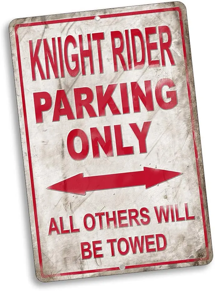 

Knight Rider Parking Only Sign All Others Will Be Towed Vintage Style Metal Signs Metal Tin Aluminum Sign Garage Home Decor 8x1