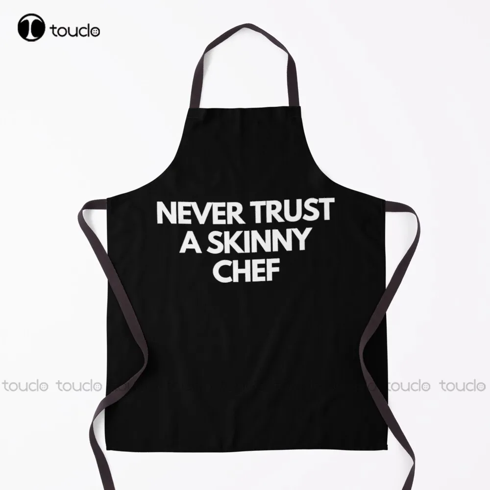 

Never Trust A Skinny Chef Apron Grill Apron For Women Men Unisex Adult Garden Kitchen Household Cleaning Apron