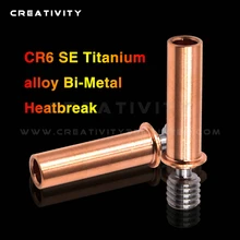 CR6 SE All Metal Bimetal Heatbreak Copper Titanium TC4 Throat Upgrade For Creality CR-6 SE/Max/CR-5 PRO 3D Printer Parts