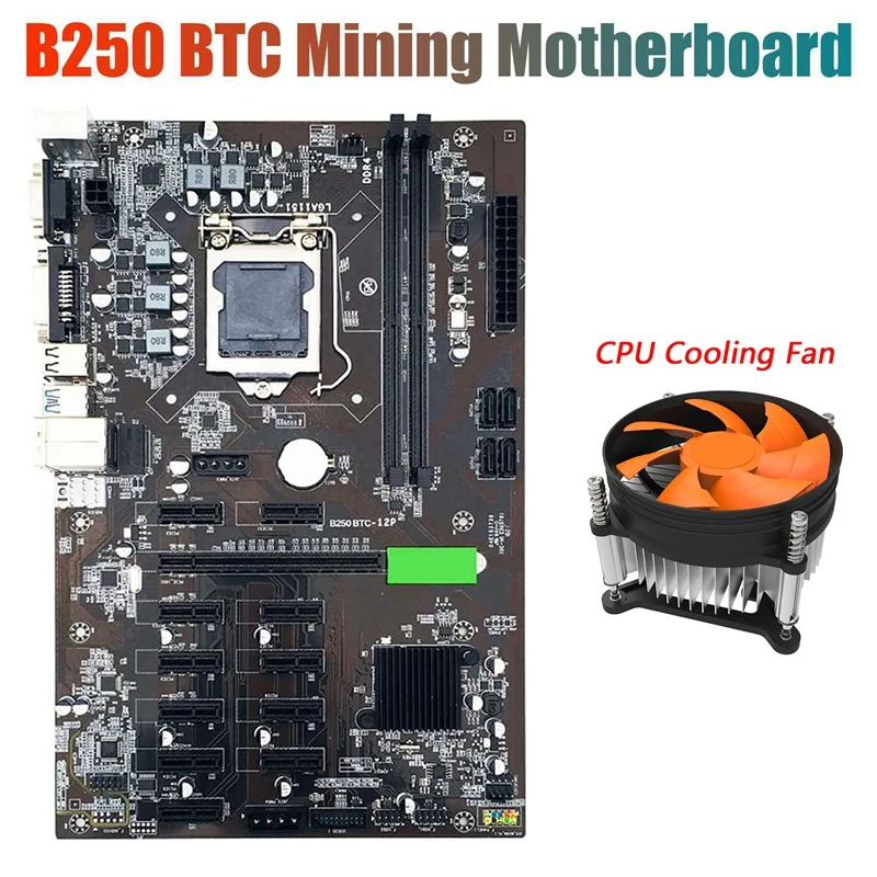 

BTC B250 Miner Motherboard with CPU Cooling Fan 12XGraphics Card Slot LGA 1151 DDR4 USB3.0 SATA3.0 for BTC Mining