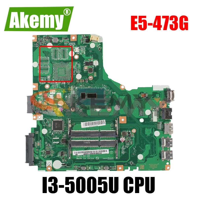 

AKEMY NBMXR1100B NB.MXR11.00B A4WAB LA-C341P основная плата для Aspire E5-473G Материнская плата ноутбука SR244 I3-5005U