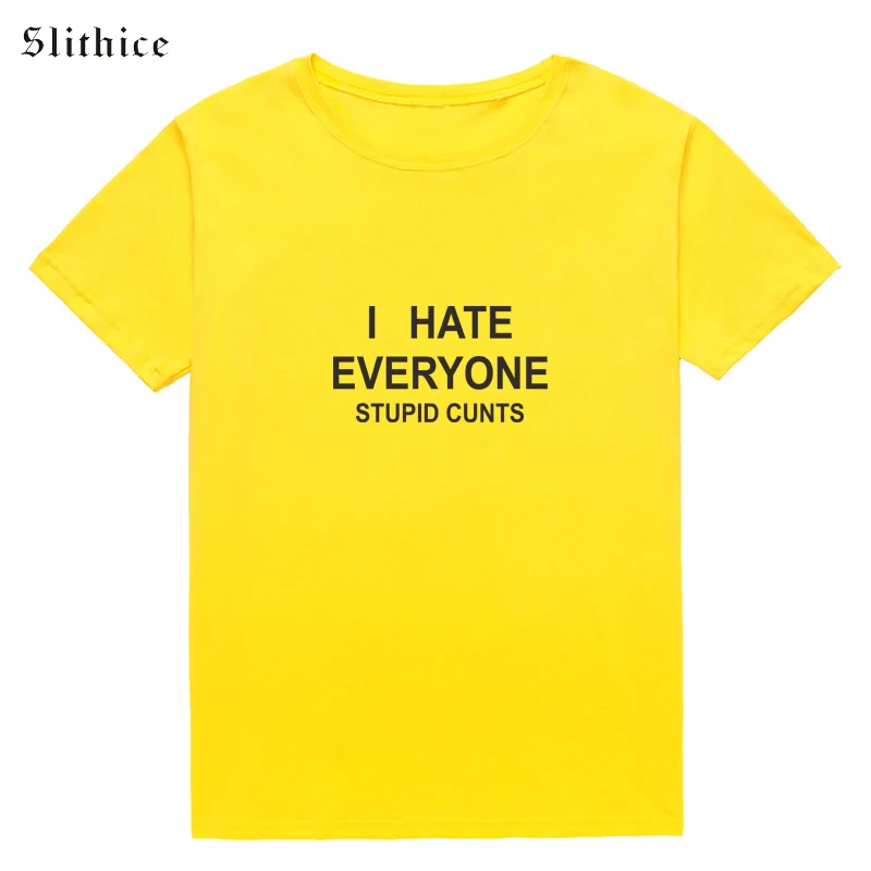 Женская футболка в стиле панк-рок Slithice уличная одежда с надписью I HATE EVERYONE tshir