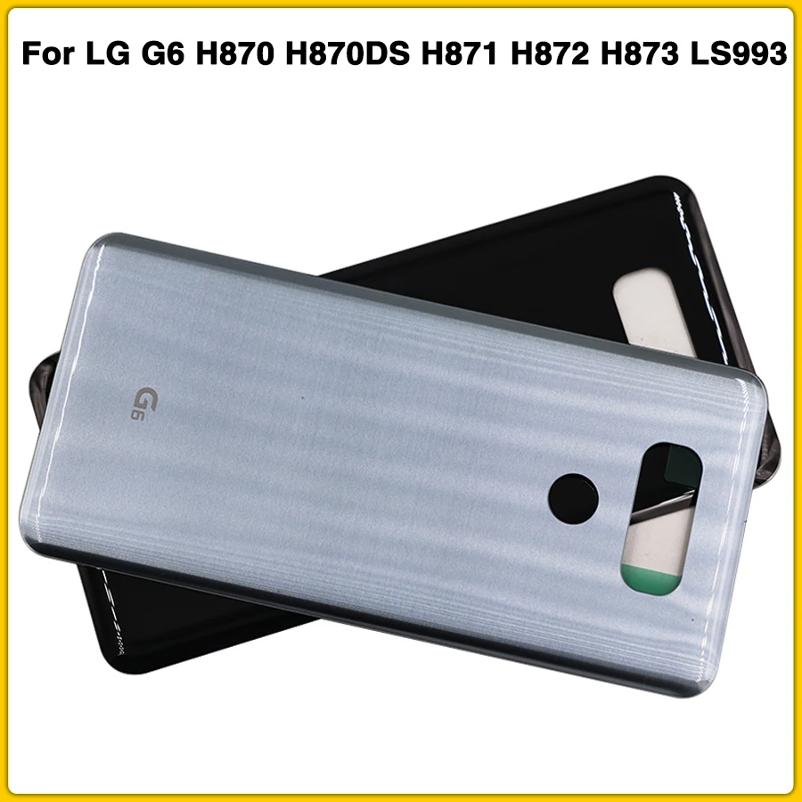 G6 сзади Корпус чехол для LG G6 H870 H870DS H871 H872 H873 LS993 US997 VS998 Батарея задняя крышка Дверь задняя крышка