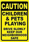 Защитный знак предупреждение о опасности 12x16 жестяной знак Декор предупреждение для детей и домашних животных знак для медленного движения оставляйте район
