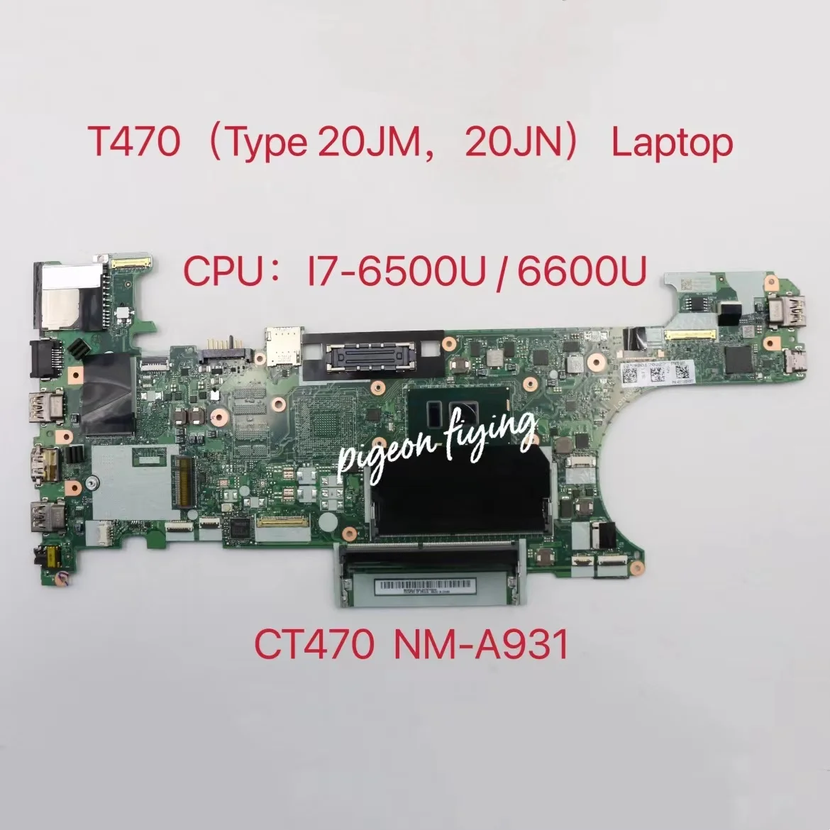 

Материнская плата для ноутбука ThinkPad T470 (тип 20JM, 20JN), CPU:I7-6500U/6600U UAM NM-A931 FRU:01HW547 00UR449 hw01534 01HW531