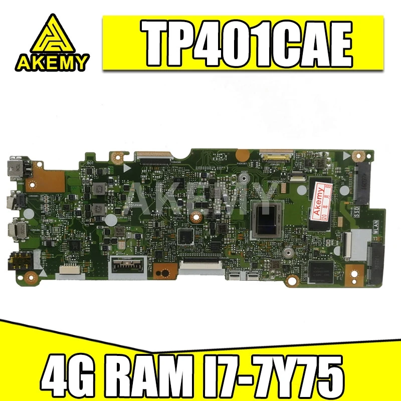 

Akemy 90NB0H20-R00120 Mainboard For ASUS VivoBook Flip 14 TP401CAE TP401CA TP401C Laotop Motherboard W/ 4G/I7-7Y75 128G-SSD
