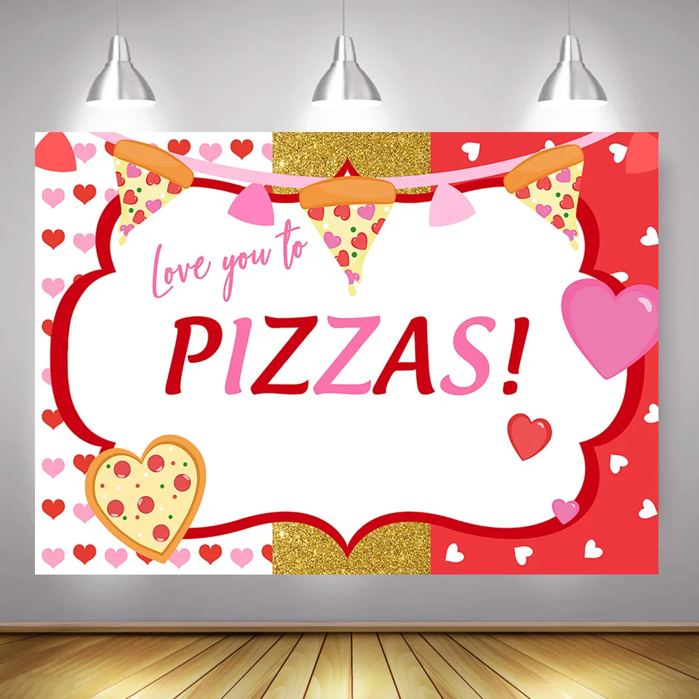 

Pizza Party Decoration Backdrop Supplies Props Love You to Pizza Birthday Background Newborn Photography Red Pink Heart Glitter