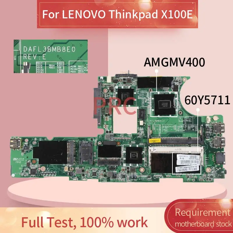 Материнская плата 60Y5711 для ноутбука LENOVO Thinkpad X100E AMGMV400, материнская плата DAFL3BMB8E0 DDR2