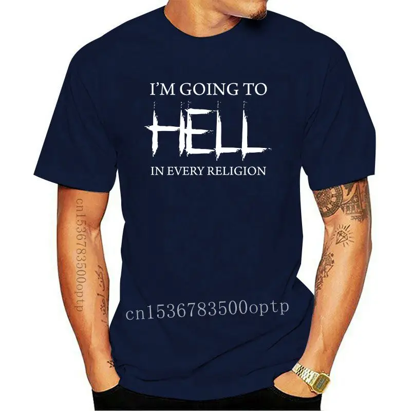 

Design Print T-shirt Harajuku Short Sleeve Men Top Im Going To Hell In Every Religion Men Shirt