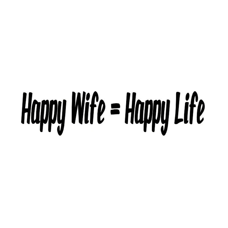

17 * 4.1cm Happy Wife=Happy Life Styling Vinyl Sticker Text Digital Motorcycle SUV Bumper Laptop
