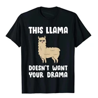 this llama doesnt want your drama t shirt top t shirts unique rife mens tops shirts harajuku oversized tees cotton