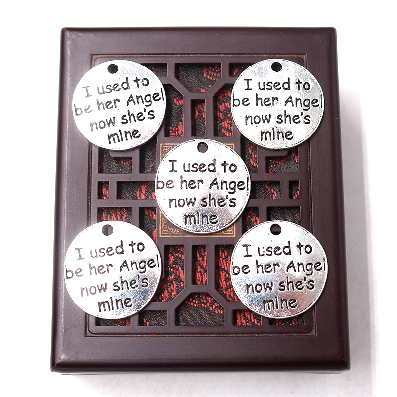 

8pcs Silver Color 23mm Lettering* I Used To Be Her Angel and Now She is Mine* Tag Charms DIY keychain bracelet Pendants A2227