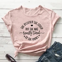 she believed she could but she was really tired so she didnt t shirt funny tired mom tshirt women mom life tees tops tx5355