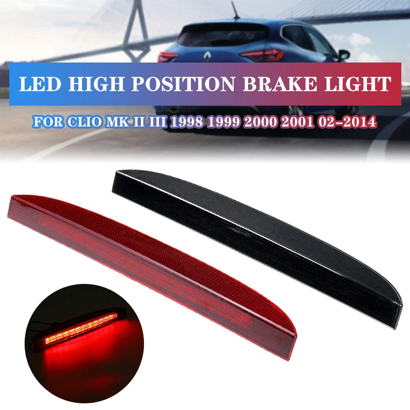 

3rd Brake Light Rear High Level Stop Light 7700410753 Brake Car LED Lamp For Renault Clio MK II III 1998 1999 2000 2001 02-2014