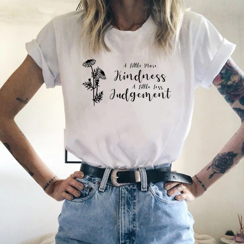 

Fashion T Shirt Plant A Little More Kindness A Little Less Judgement Clothes for Teenage Girls Women T-shirt Harajuku Tshirts