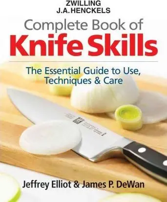 

Zwilling J.A. Полный набор навыков ножей Henckels: незаменимое руководство по использованию, техникам и уходу