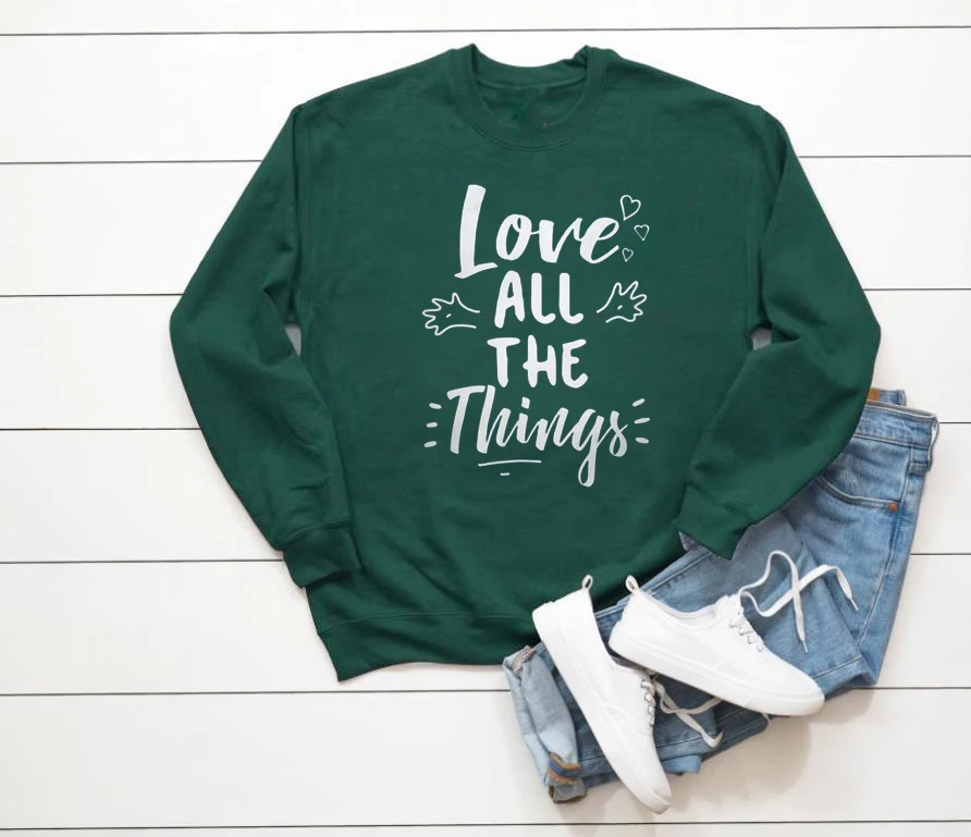 Valentines Day Sweatshirt Love All The Things Sweats Hoodies Funny Slogan Outfits Tops Graphic Pullovers | Женская одежда