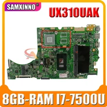 UX310UV original mainboard for ASUS UX310UA UX310UAK UX310U UMA with 8GB-RAM I7-7500U Laptop motherboard