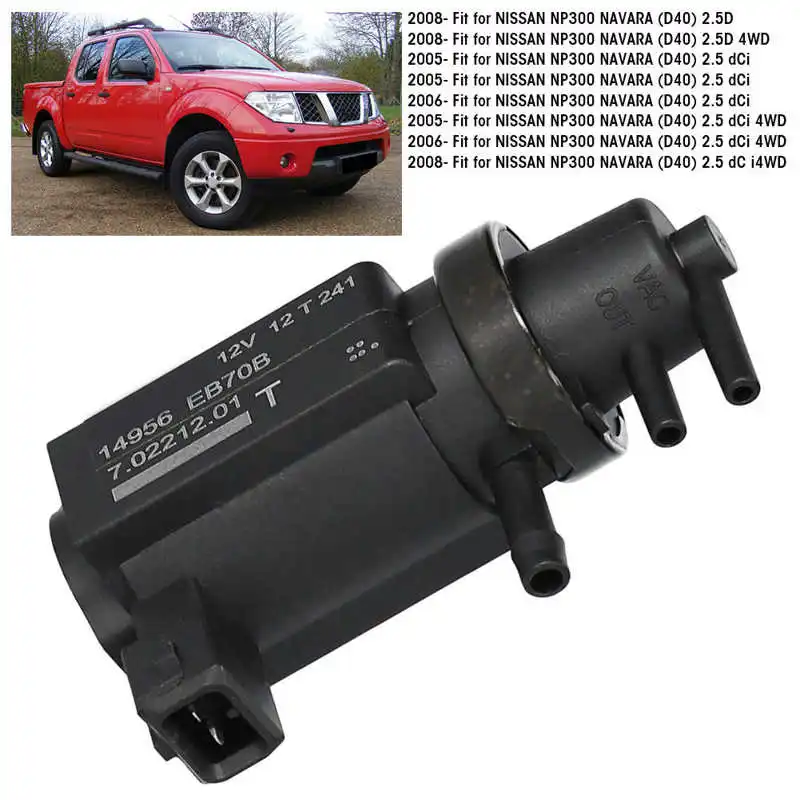 Vacuum Turbo Boost Pressure Solenoid Control Valve 14956‑EB70B Fit for Nissan NP300 Navara D40 2.5 dCi | Автомобили и мотоциклы