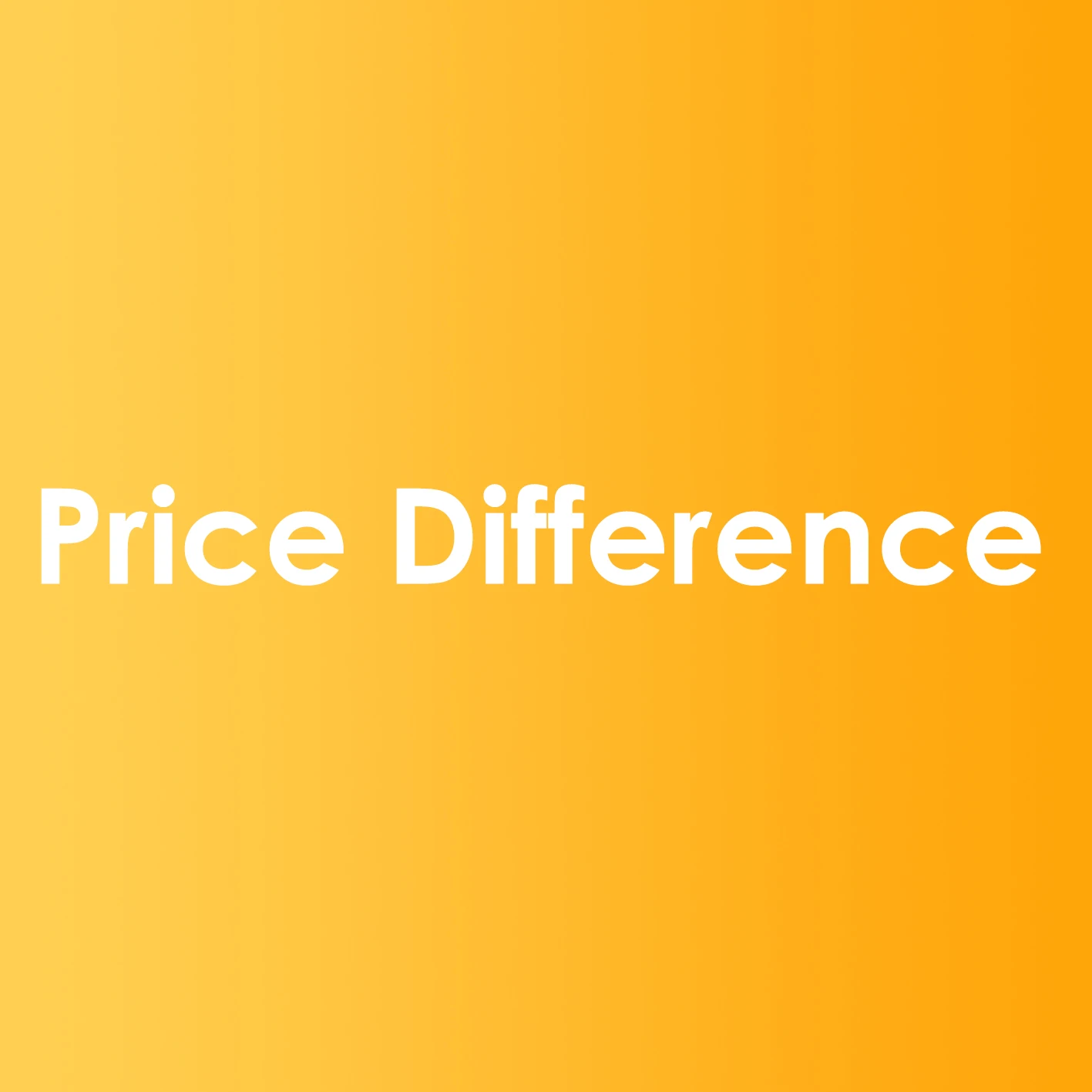 

Price Difference