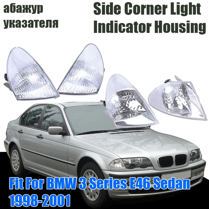 

Turn Signal Indicator Housing Corner Light Clear Lens No bullb, Fit For BMW 3 Series E46 Sedan 1998-2001,Car Accessories