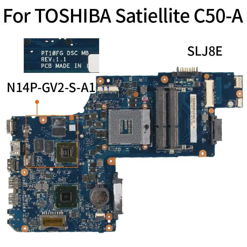 

Материнская плата PT10FG H000061960 H000062020 для ноутбука TOSHIBA Satiellite C50-A REV.1.1 SLJ8E N14P-GV2-S-A1 GT740M