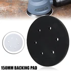 6 дюймов, 150 мм, 6 отверстий, интерфейс, подушка, крючок и петля, поролоновая Подложка для защиты шлифовального диска, аксессуары для шлифовальной машины