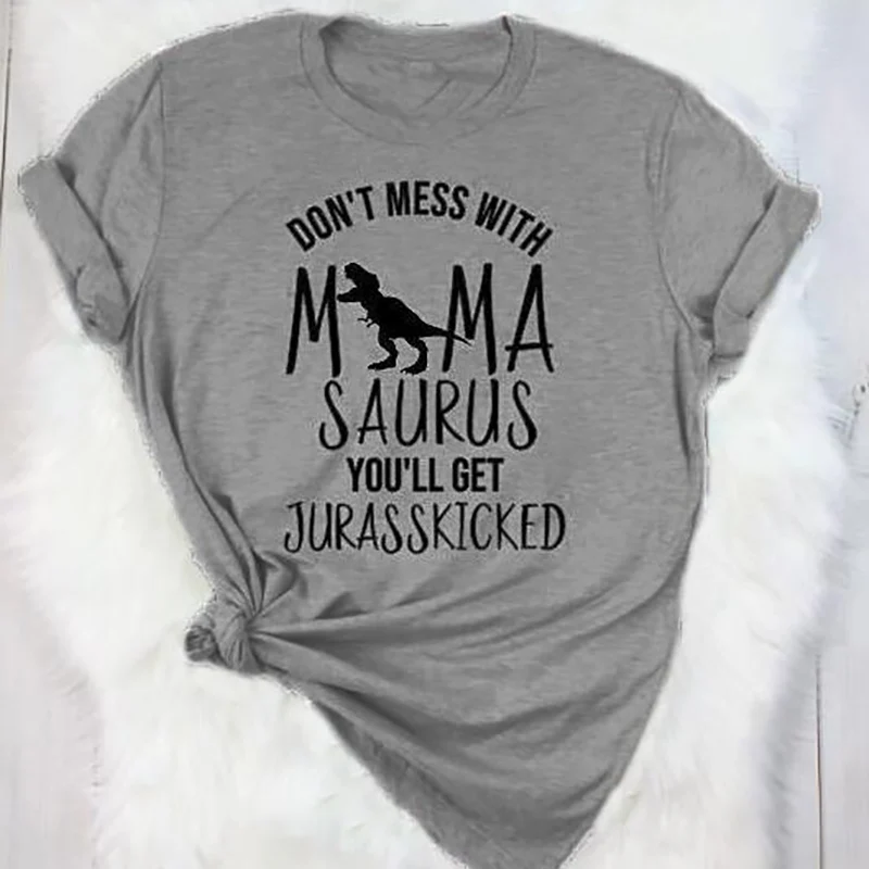 Не связывайтесь с I Love Mama Saurus футболка Мама Жизнь Топы Забавные футболки графикой