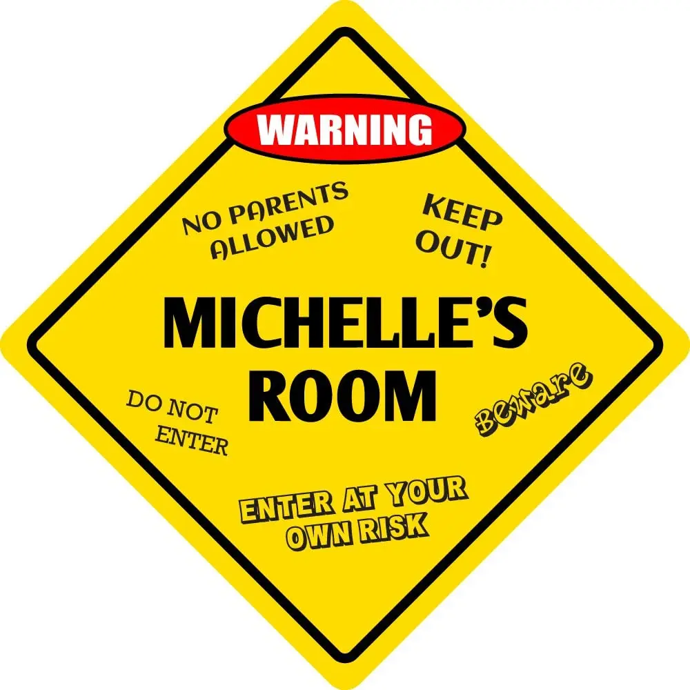 

StickerPirate Michelle's Room Funny Kids Room Door Warning Danger Metal Novelty Sign Aluminum