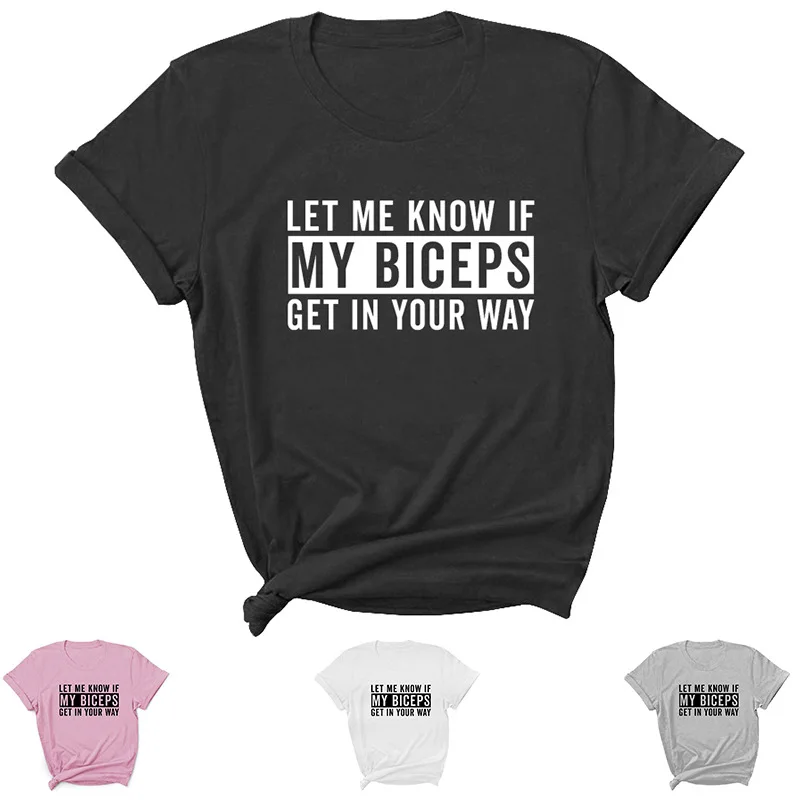 

Дайте мне знать, если мой бицепс с буквенным принтом Для женщин футболка короткий рукав с круглым вырезом свободные Для женщин футболка жен...