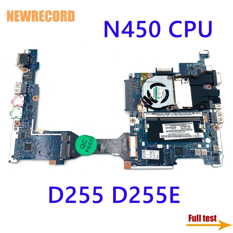 

NEWRECORD MBSDF02001 MB.SDF02.001 PAV70 LA-6221P laptop motherboard For acer aspire one D255 D255E Atom N450 1.6GHz main board