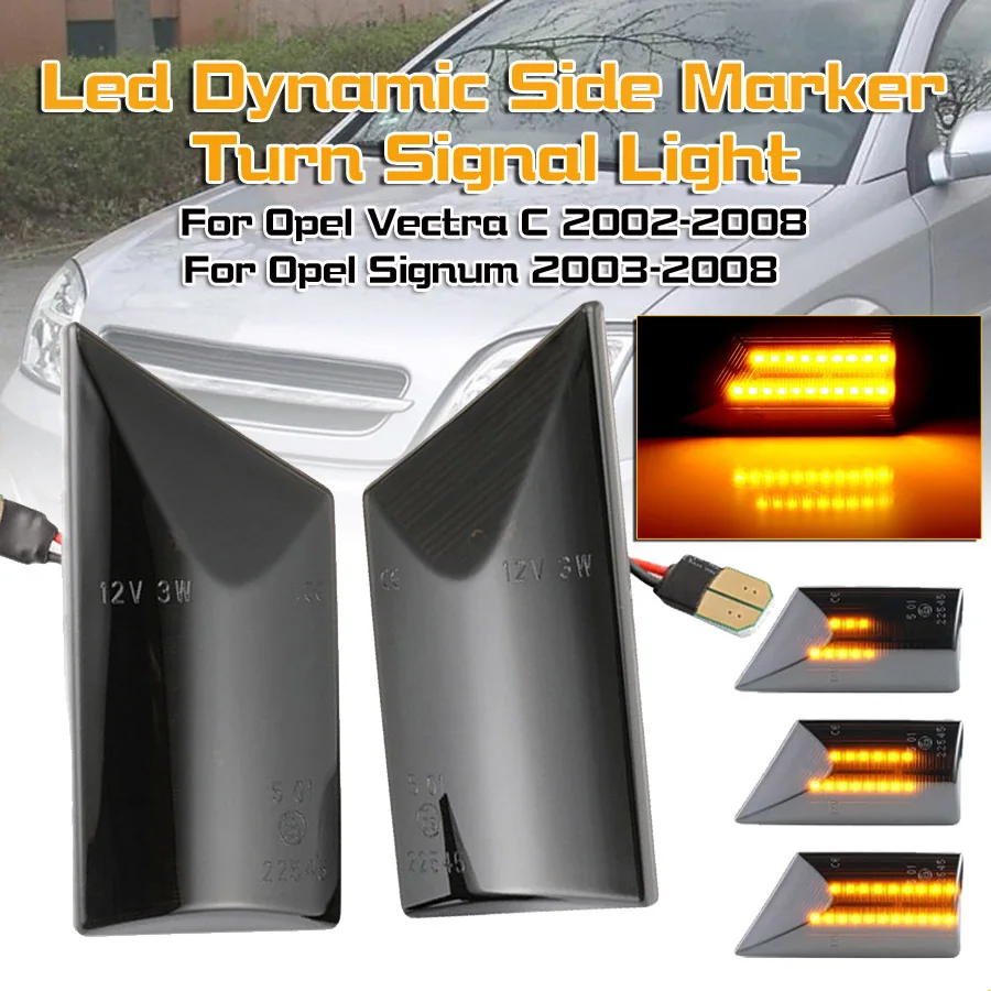 

2PCS For Opel Vectra C 2002-2008 For Opel Signum 2003-2008 2 pieces Led Dynamic Side Marker Turn Signal Light Sequential Blinker