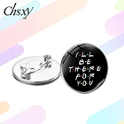 CHSXY классический 90s американских друзей ТВ шоу, брошь с застежкой, 25th Юбилей серии с изображением забавного героя мультфильма узор Стекло арт круглые Броши подарок