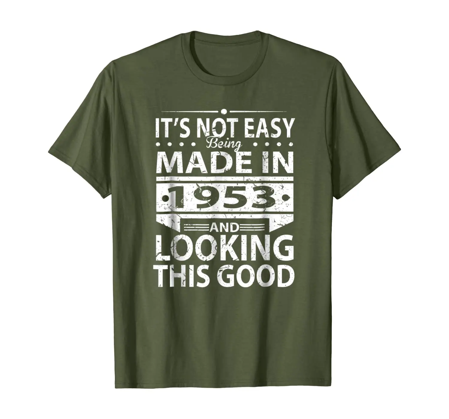 

Vintage Made In 1953 Looking This Good 65th Birthday Tshirt