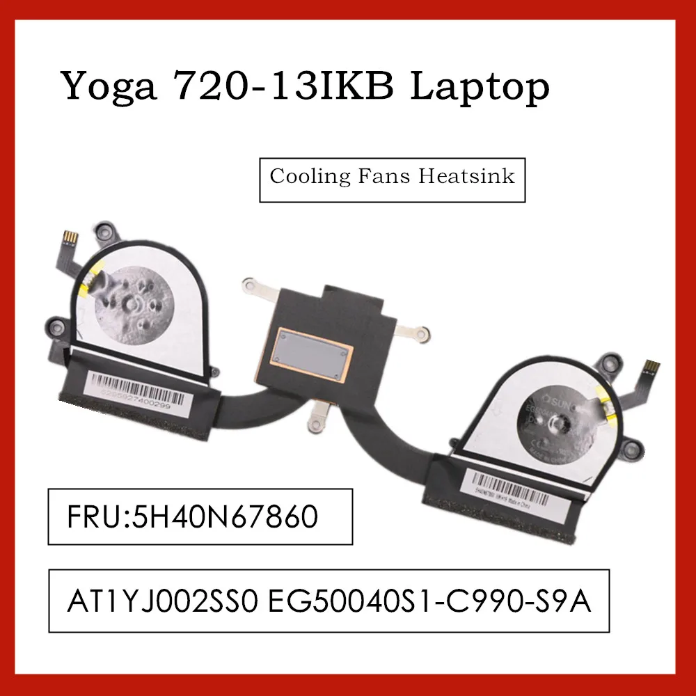 

Compatible with Original For Lenovo Yoga 720-13IKB 13.3" Laptop Cooling Fans Heatsink 5H40N67860 AT1YJ002SS0 EG50040S1-C990-S9A