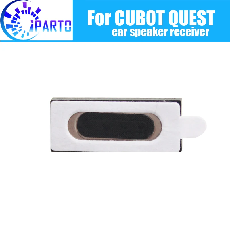 CUBOT QUEST Earpiece 100% New Original Front Ear speaker receiver Repair Accessories for CUBOT QUEST  Mobile Phone