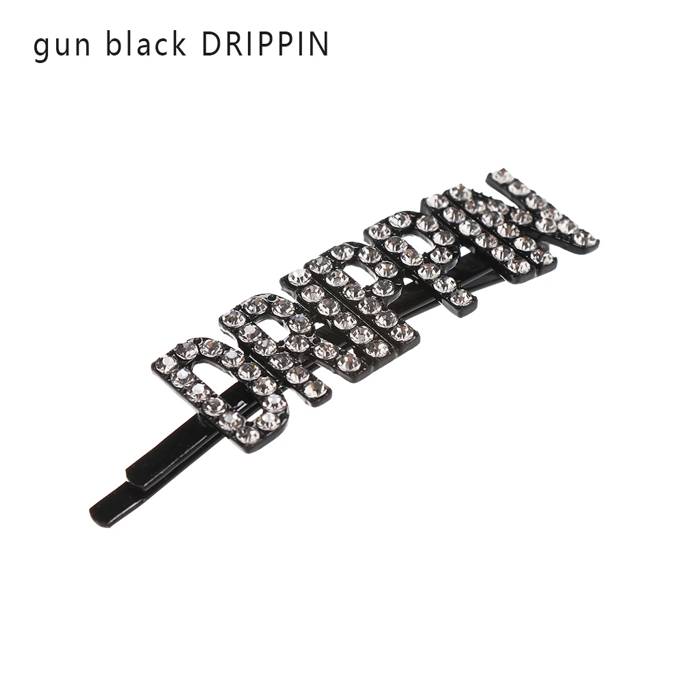 gun black DRIPPIN 1 шт. Горячая Мода письмо шпилька уникальные яркие стразы кристаллы заколки для волос слова заколка женские аксессуары для украшений для волос - Цвет: gun black DRIPPIN