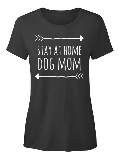 

Stay At Home Dog Mom S Funny Gift - Standard Women's T-shirt