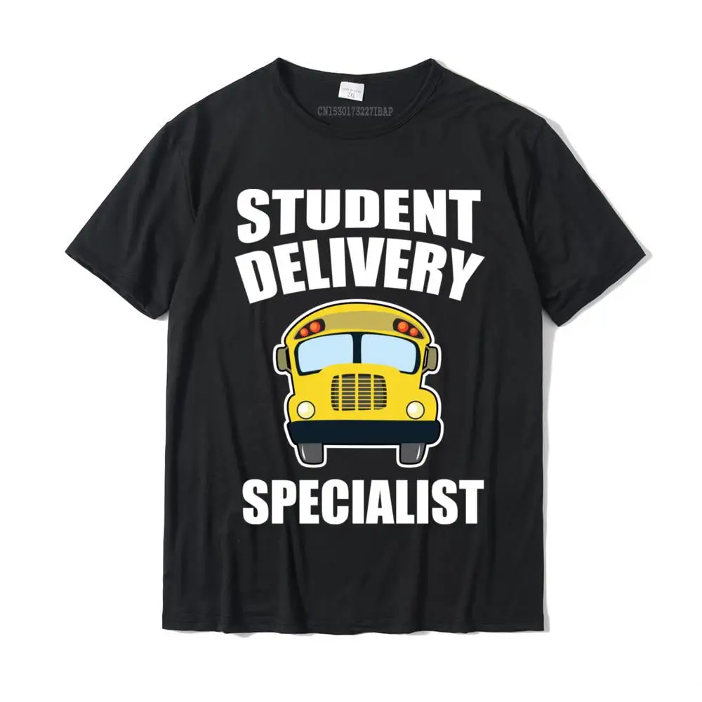 

School Bus Driver Student Delivery Specialist Aesthetic Tees Graphic Camisa Cotton Adult Tshirts Personalized