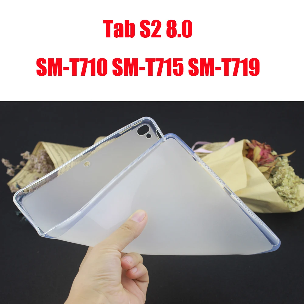 tab S2 8.0 T710 T715 ТПУ чехол Обложка для samsung galaxy tab A A6 S6 S5E S4 S3 S2 7,0 8,0 9,7 10,1 10,5 T280 T290 P200 T860 T580 SM-T510 T515 T590 T595 - Цвет: tab S2 8.0 T710 T715