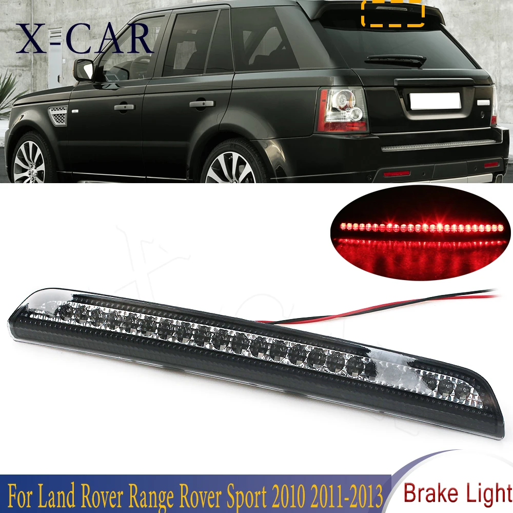 X-CAR LED High Brake Light For Land Rover Range Rover Sport 2010-2013 LR020147 Mount Stop Rear Brake Light Lamp Tail Lights