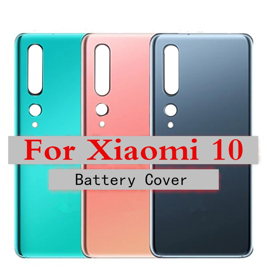 

6.67" For Xiaomi Mi 10 5G Battery Cover Door Rear Glass Back Housing Case For Xiaomi 10 Mi 10 Mi10 Glass Back Battery Cover